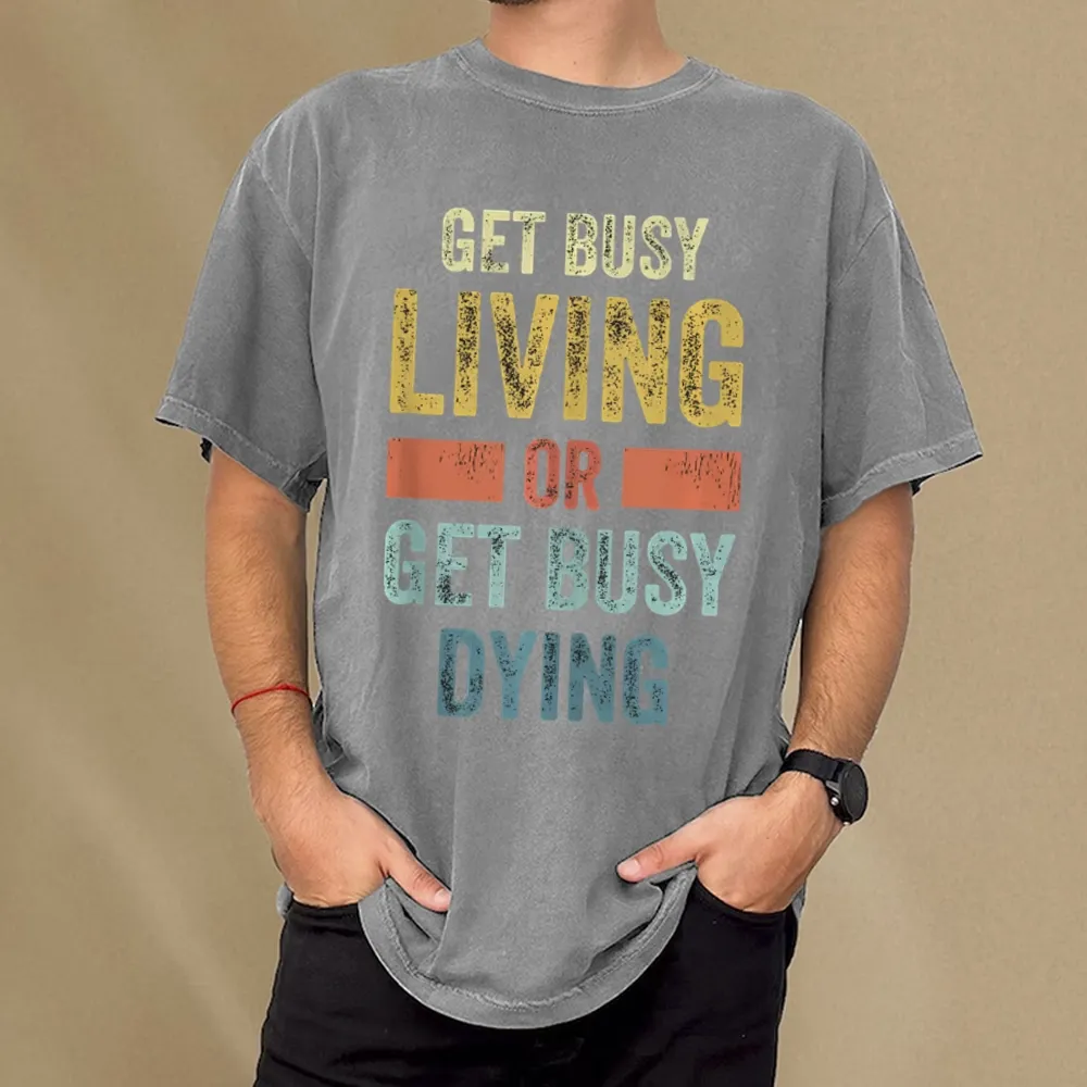 Pagewings Get Busy Living Or Get Busy Dying Unisex Washed T-shirt