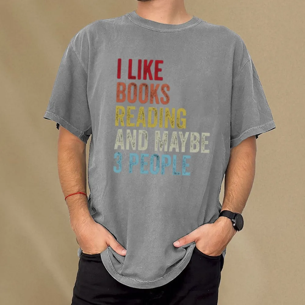 Pagewings I Like Books Reading And Maybe Three People Unisex Washed T-shirt