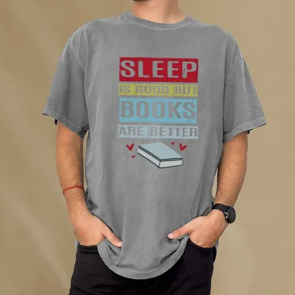 Pagewings Sleep Is Good But Books Are Better Unisex Washed T-shirt