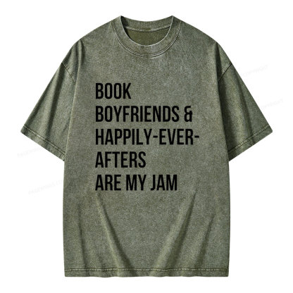 Pagewing Book Boyfriends & Happily Ever Afters Are My Jam Unisex Washed T-shirt