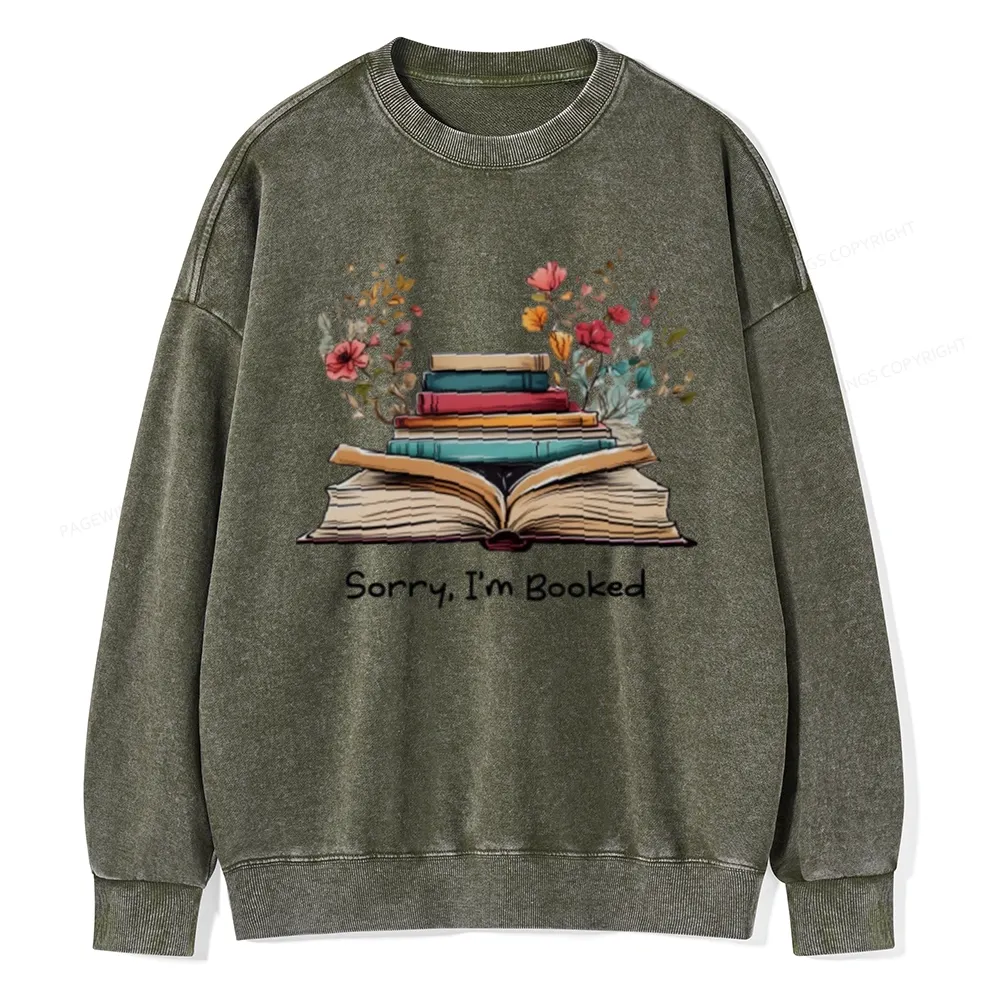 Pagewings Sorry I'm Booked Unisex Washed Sweatshirt