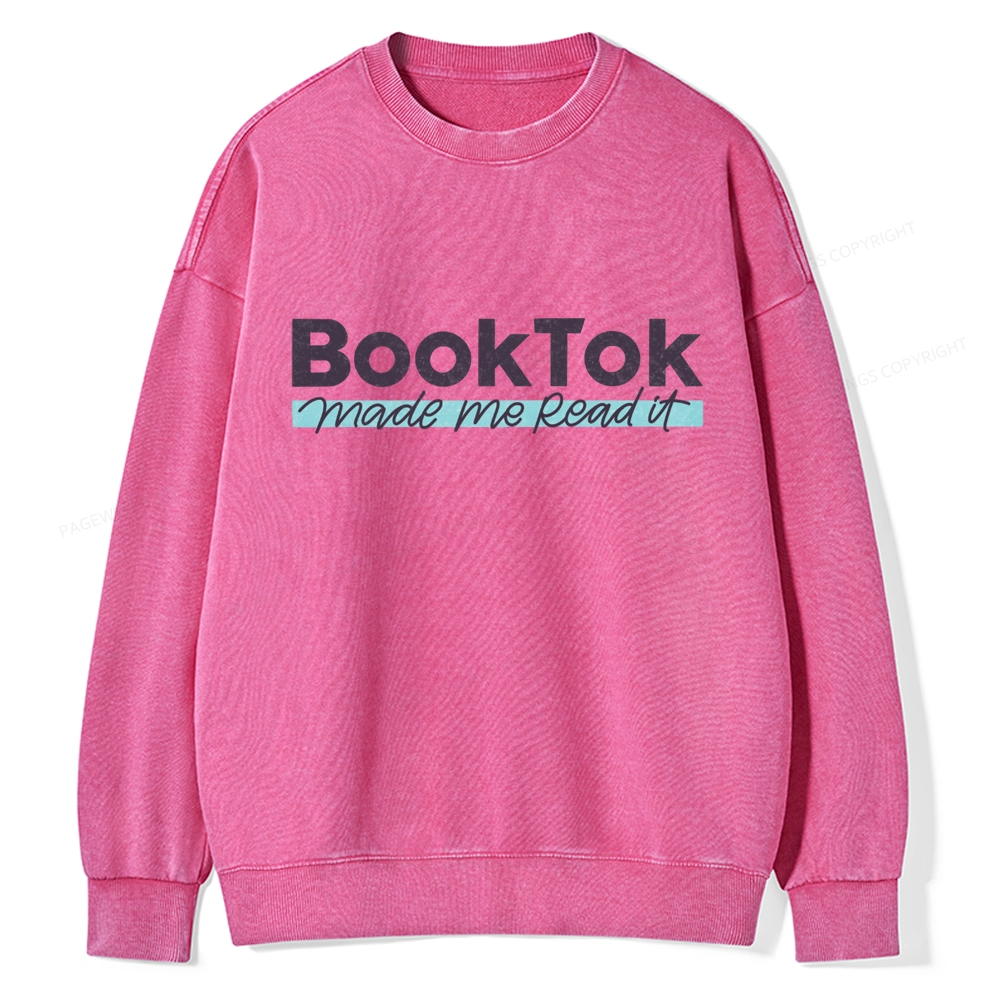 Pagewings Booktok Made Me Read It Unisex Washed Sweatshirt