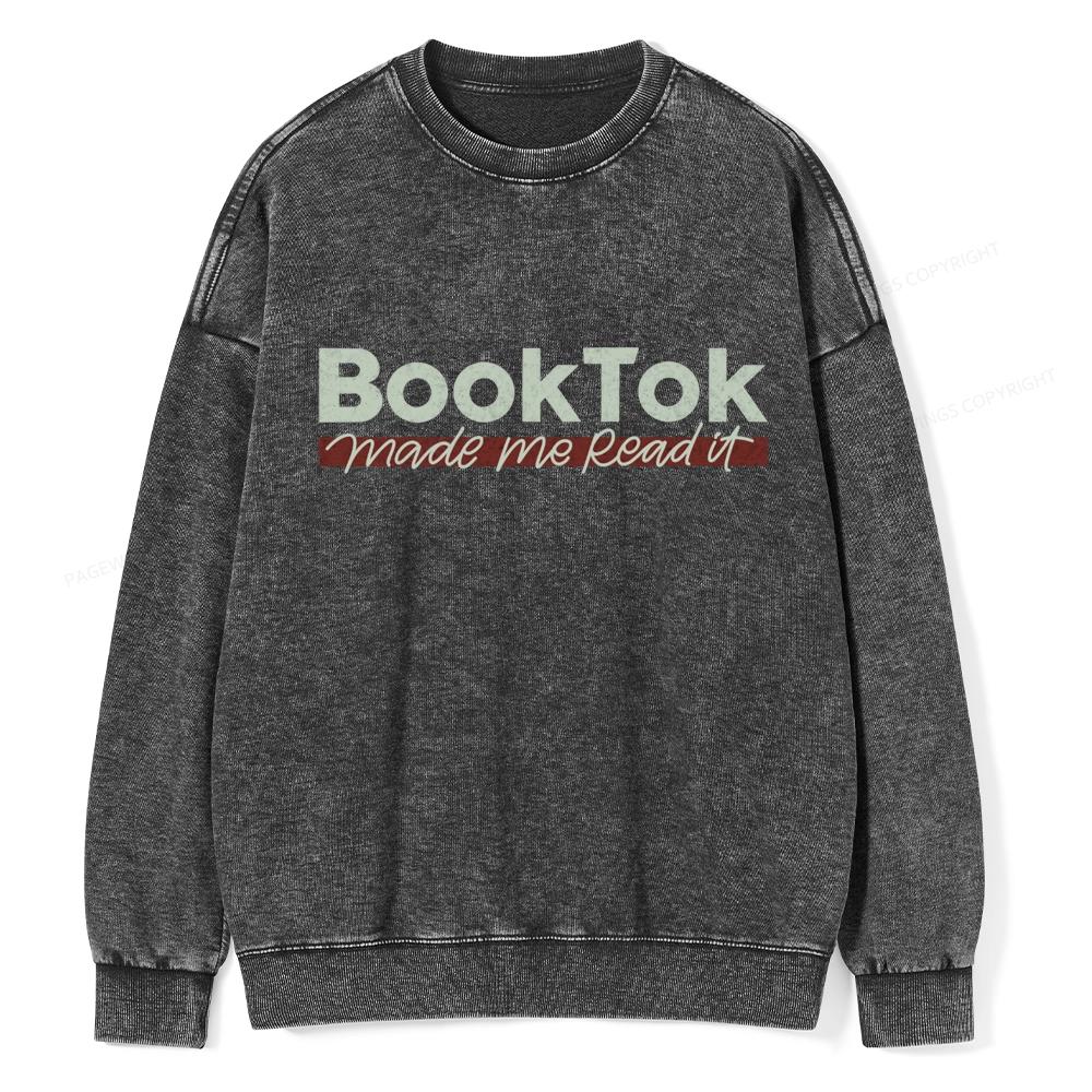Pagewings Booktok Made Me Read It Unisex Washed Sweatshirt