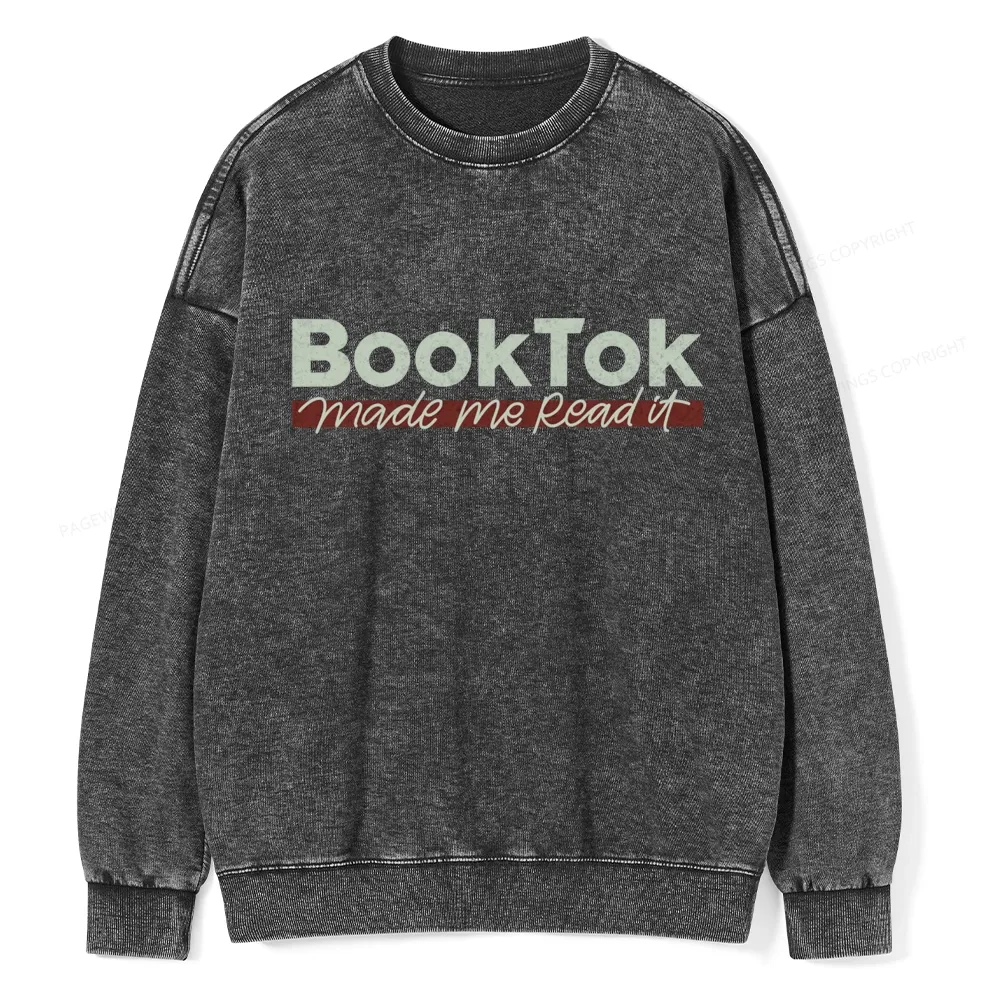 Pagewings Booktok Made Me Read It Unisex Washed Sweatshirt