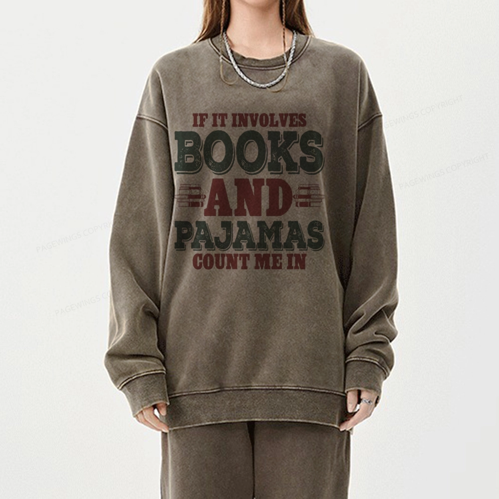Pagewings Book And Pajamas Reading Lover Unisex Washed Sweatshirt