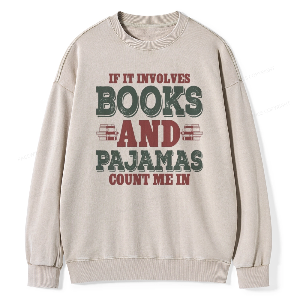 Pagewings Book And Pajamas Reading Lover Unisex Washed Sweatshirt