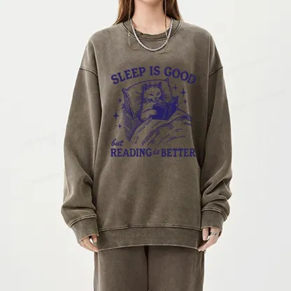 Pagewings Sleep Is Good But Reading Is Better Unisex Washed Sweatshirt