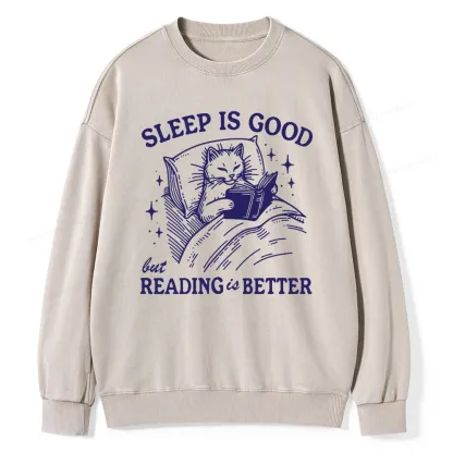 Pagewings Sleep Is Good But Reading Is Better Unisex Washed Sweatshirt