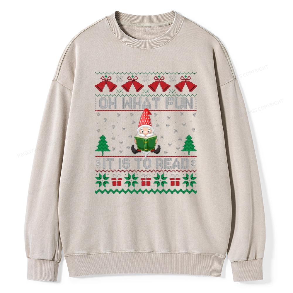 Pagewings Oh What Fun It Is To Read Unisex Washed Sweatshirt