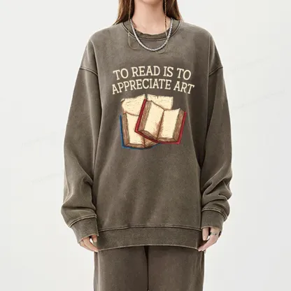 Pagewings To Read Is To Appreciate Art Unisex Washed Sweatshirt