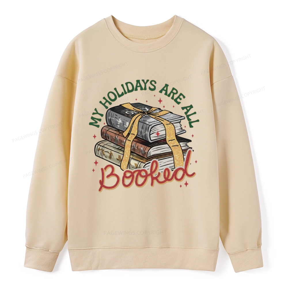 Pagewings My Holidays Are All Booked Unisex Christmas Classic Sweatshirt