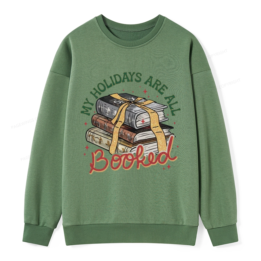 Pagewings My Holidays Are All Booked Unisex Christmas Classic Sweatshirt