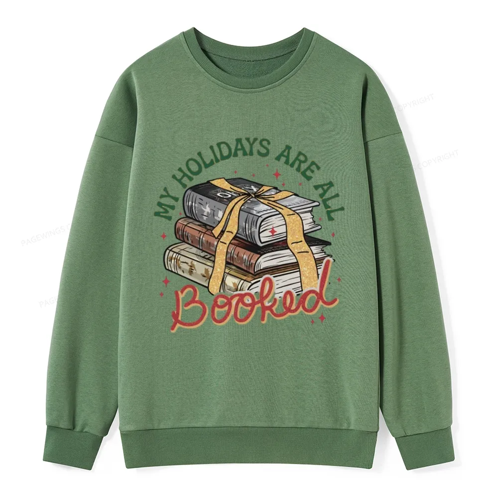 Pagewings My Holidays Are All Booked Unisex Christmas Classic Sweatshirt