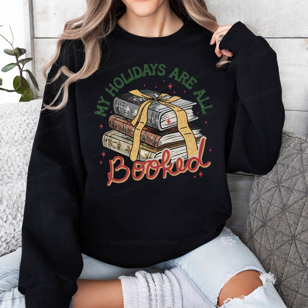 Pagewings My Holidays Are All Booked Unisex Christmas Classic Sweatshirt