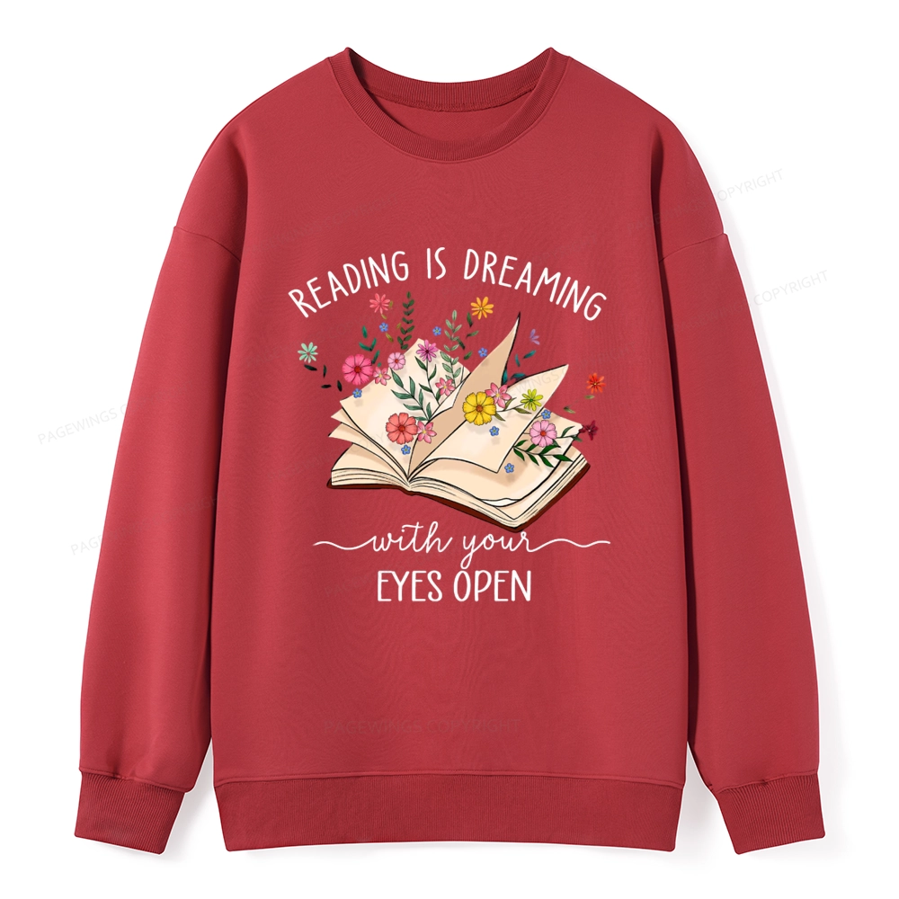 Pagewings Reading Is Dreaming With Your Eyes Open Unisex Classic Sweatshirt