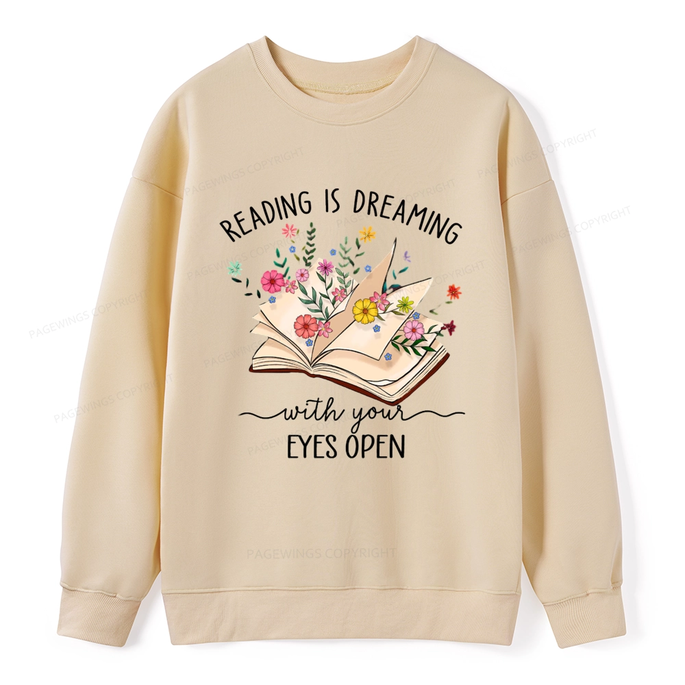 Pagewings Reading Is Dreaming With Your Eyes Open Unisex Classic Sweatshirt