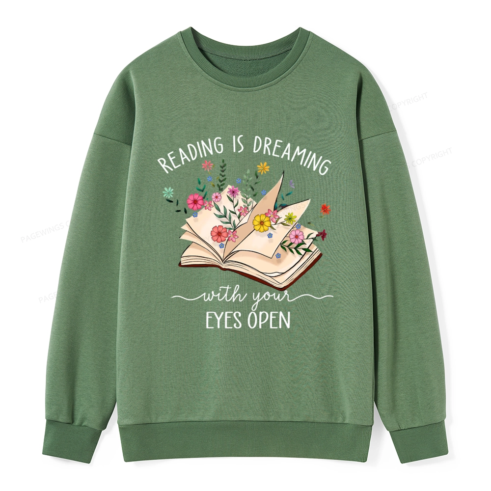Pagewings Reading Is Dreaming With Your Eyes Open Unisex Classic Sweatshirt