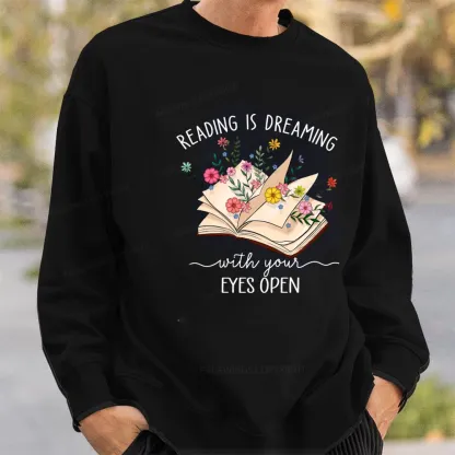 Pagewings Reading Is Dreaming With Your Eyes Open Unisex Classic Sweatshirt