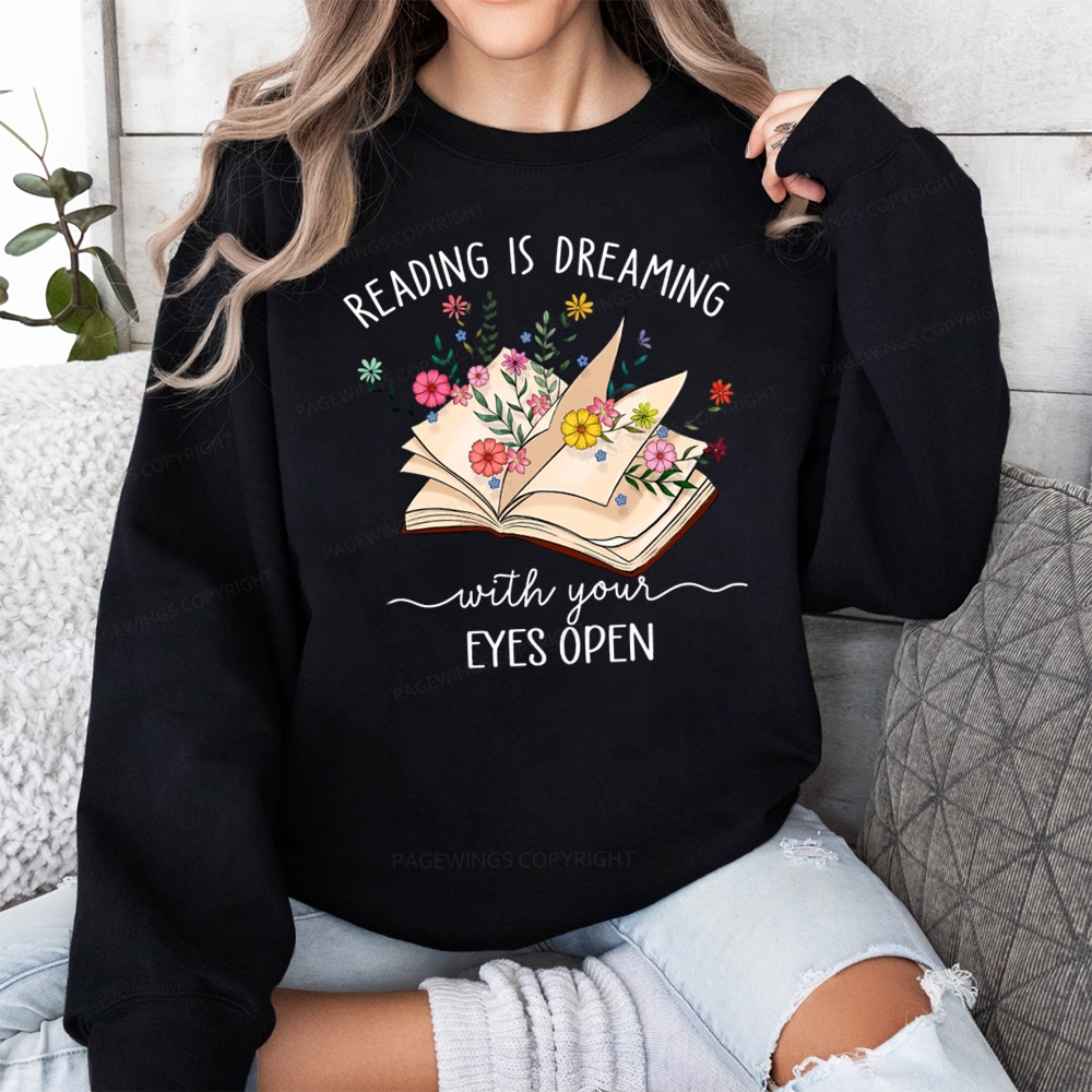Pagewings Reading Is Dreaming With Your Eyes Open Unisex Classic Sweatshirt