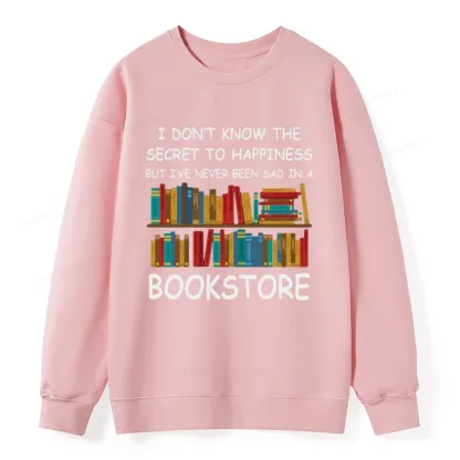 Pagewings I've Never Been Sad In A Bookstore Unisex Classic Sweatshirt