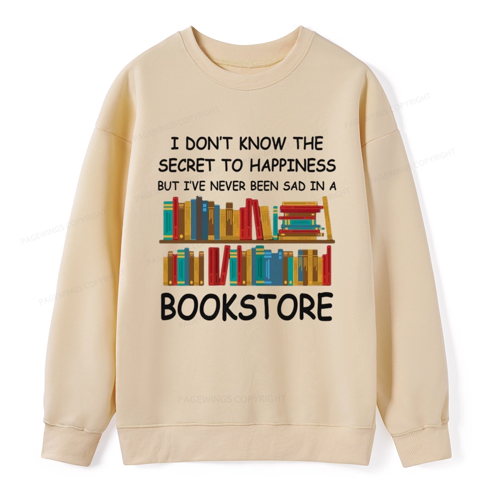 Pagewings I've Never Been Sad In A Bookstore Unisex Classic Sweatshirt