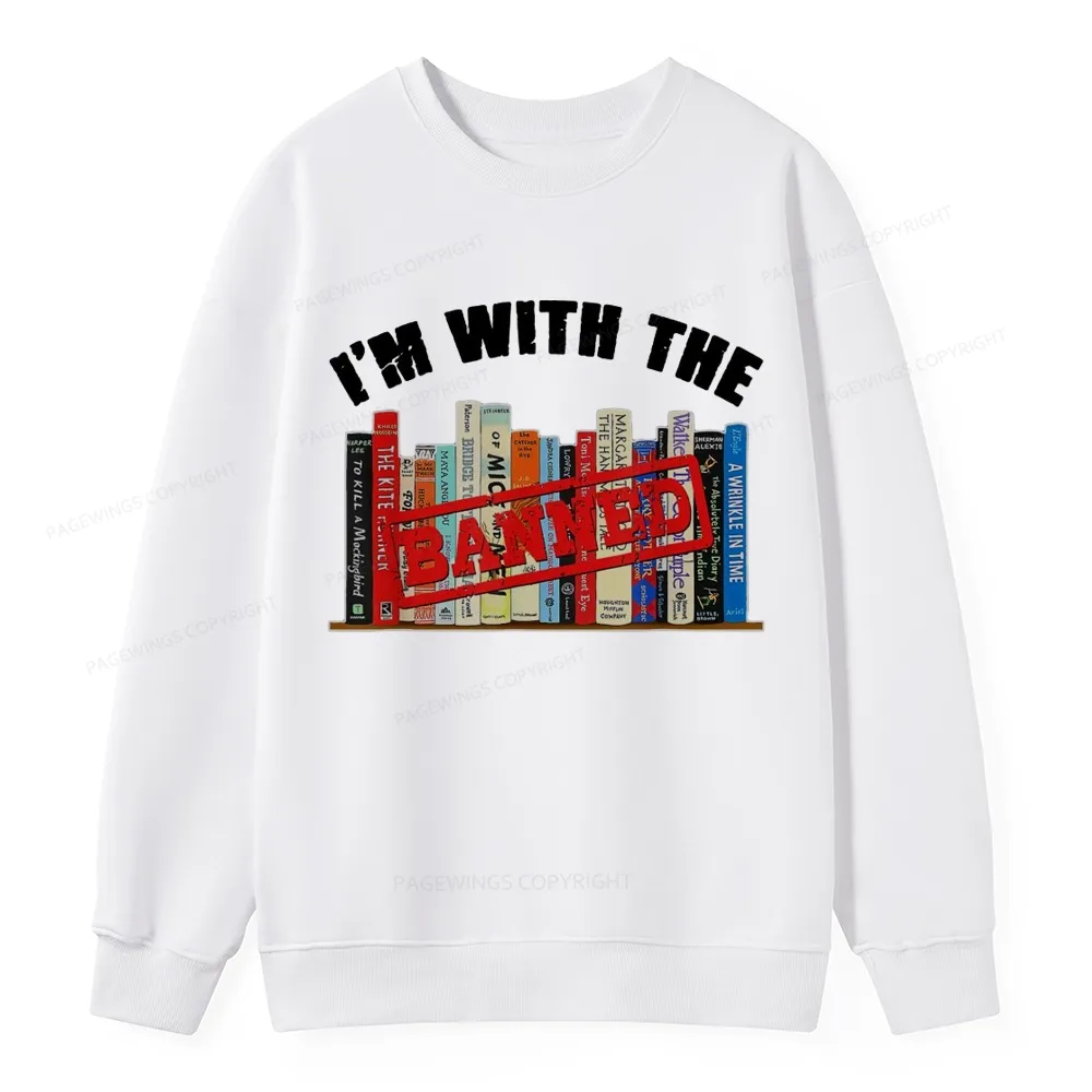 Pagewings I'm With The Banned Funny Book Unisex Classic Sweatshirt