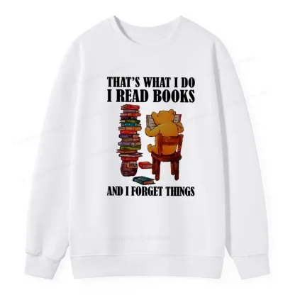 agewings That's What I Do I Read Books Unisex Classic Sweatshirt