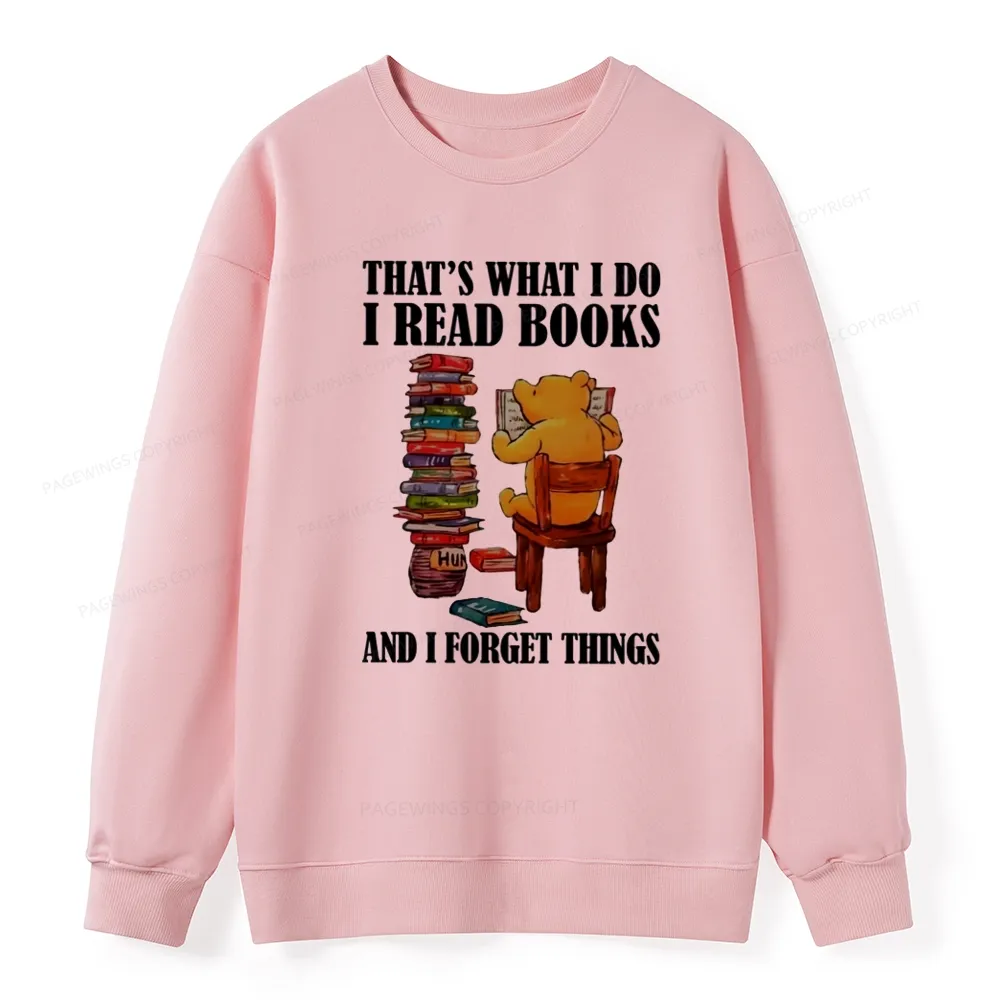 agewings That's What I Do I Read Books Unisex Classic Sweatshirt