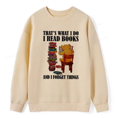agewings That's What I Do I Read Books Unisex Classic Sweatshirt