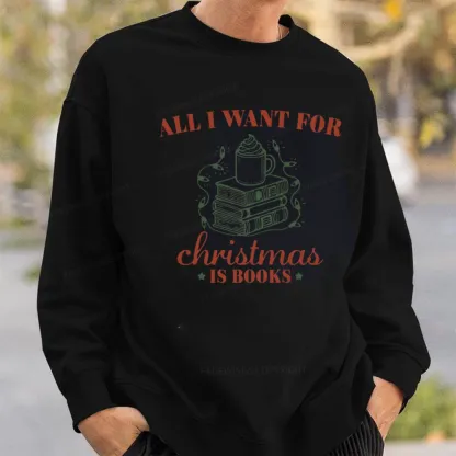 Pagewings All I Want For Christmas Is Books Unisex Classic Sweatshirt