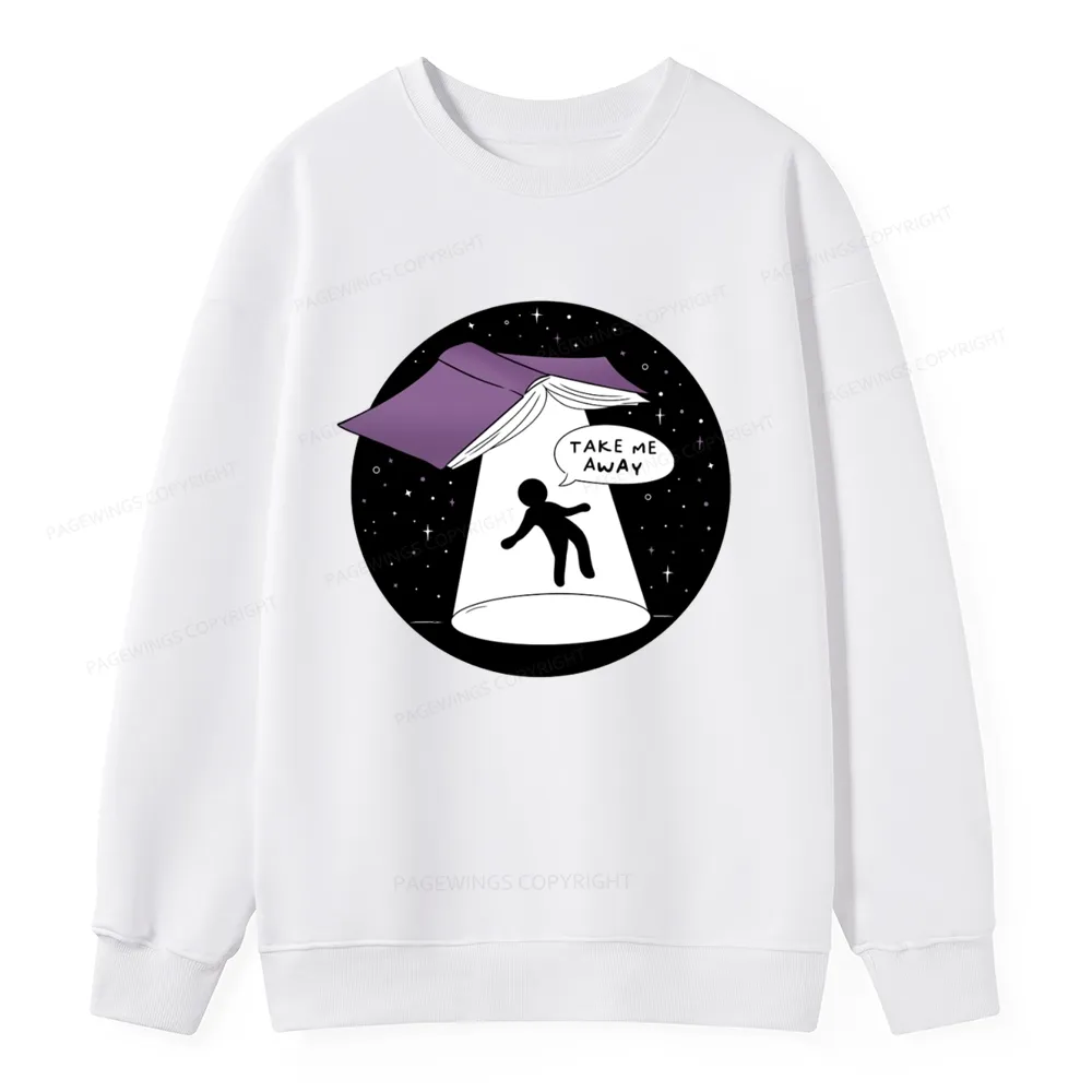 Pagewings Take Me Away Unisex Classic Sweatshirt