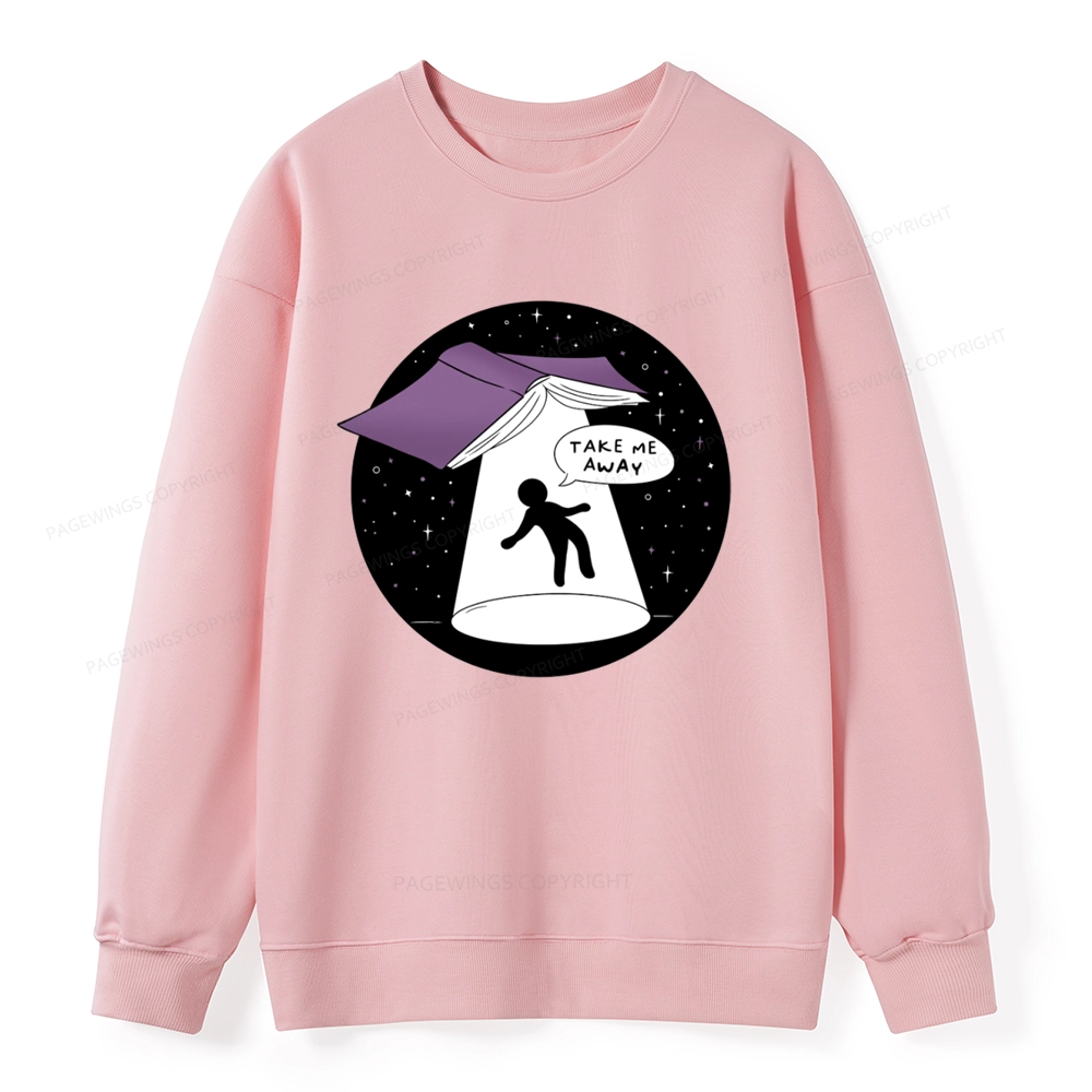 Pagewings Take Me Away Unisex Classic Sweatshirt