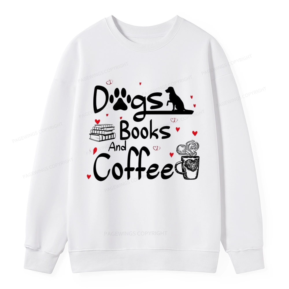 Pagewings  Dogs Books And Coffee Unisex Classic Sweatshirt