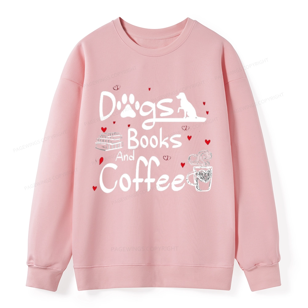 Pagewings  Dogs Books And Coffee Unisex Classic Sweatshirt