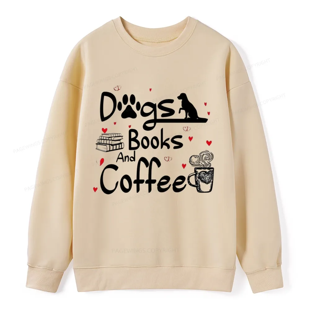 Pagewings  Dogs Books And Coffee Unisex Classic Sweatshirt