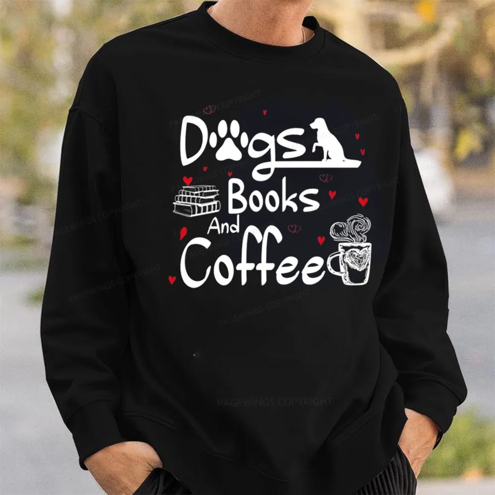Pagewings  Dogs Books And Coffee Unisex Classic Sweatshirt