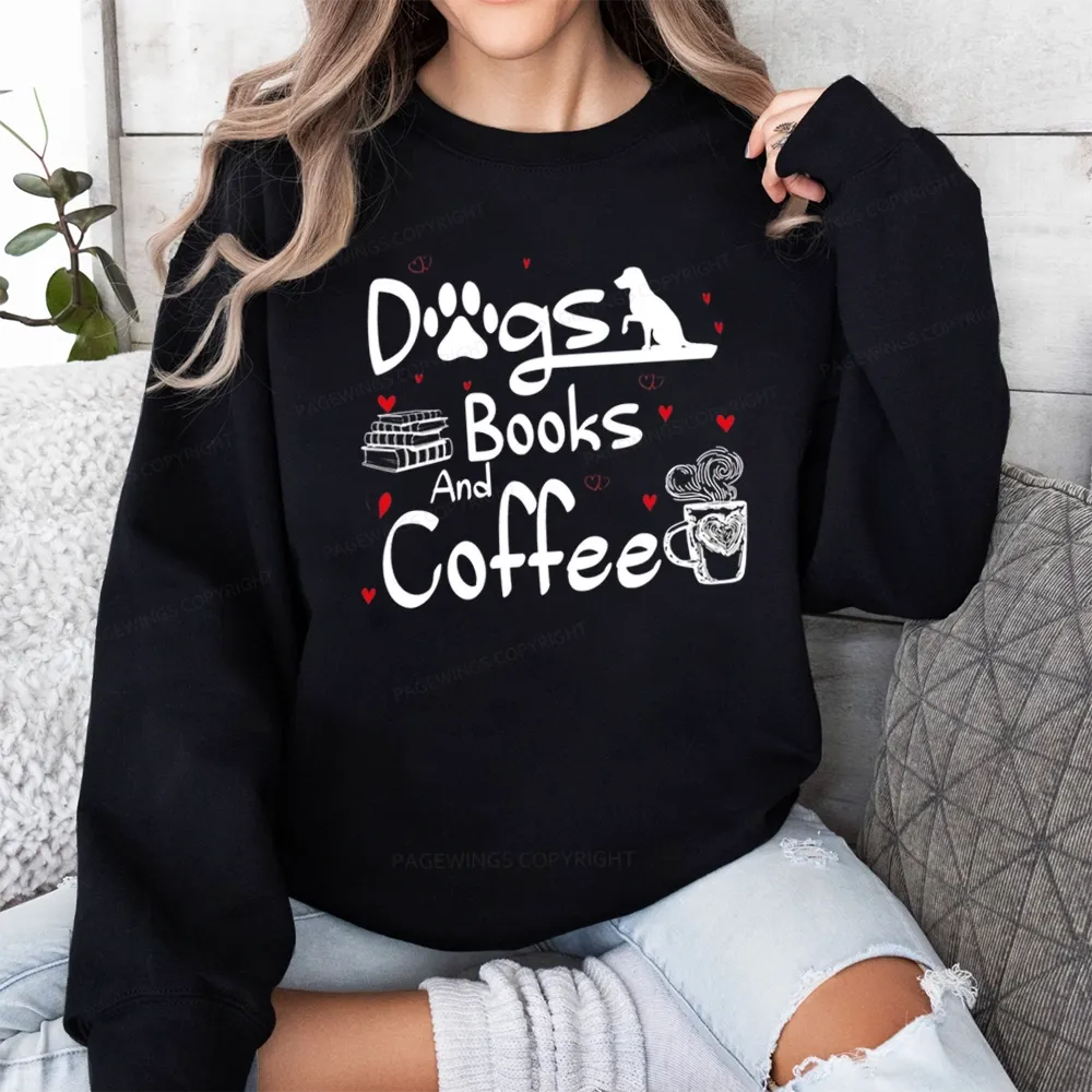 Pagewings  Dogs Books And Coffee Unisex Classic Sweatshirt