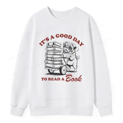 Pagewings Its A Good Day To Read A Book Unisex Classic Sweatshirt