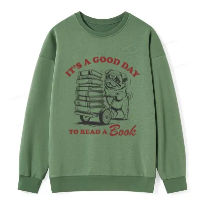 Pagewings Its A Good Day To Read A Book Unisex Classic Sweatshirt