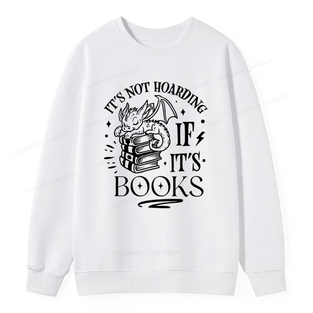 Pagewings It's Not Hoarding If It's Books Unisex Classic Sweatshirt