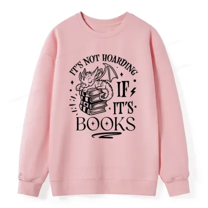 Pagewings It's Not Hoarding If It's Books Unisex Classic Sweatshirt