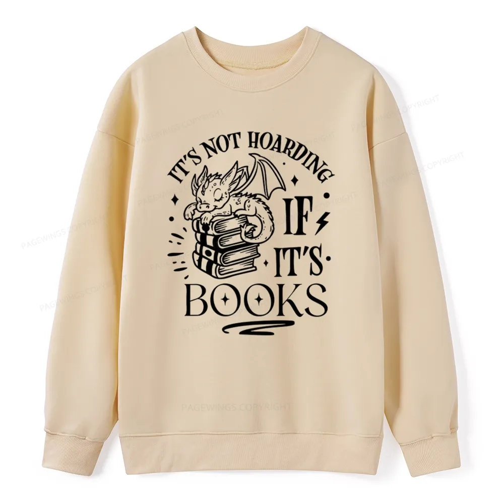 Pagewings It's Not Hoarding If It's Books Unisex Classic Sweatshirt