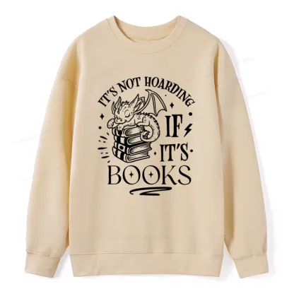 Pagewings It's Not Hoarding If It's Books Unisex Classic Sweatshirt