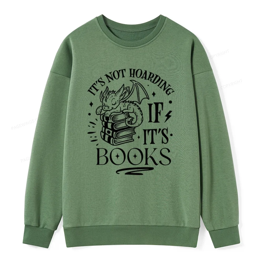 Pagewings It's Not Hoarding If It's Books Unisex Classic Sweatshirt