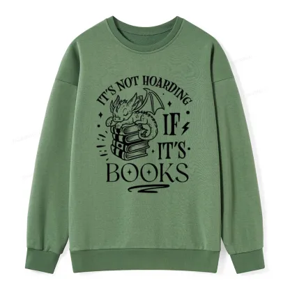 Pagewings It's Not Hoarding If It's Books Unisex Classic Sweatshirt