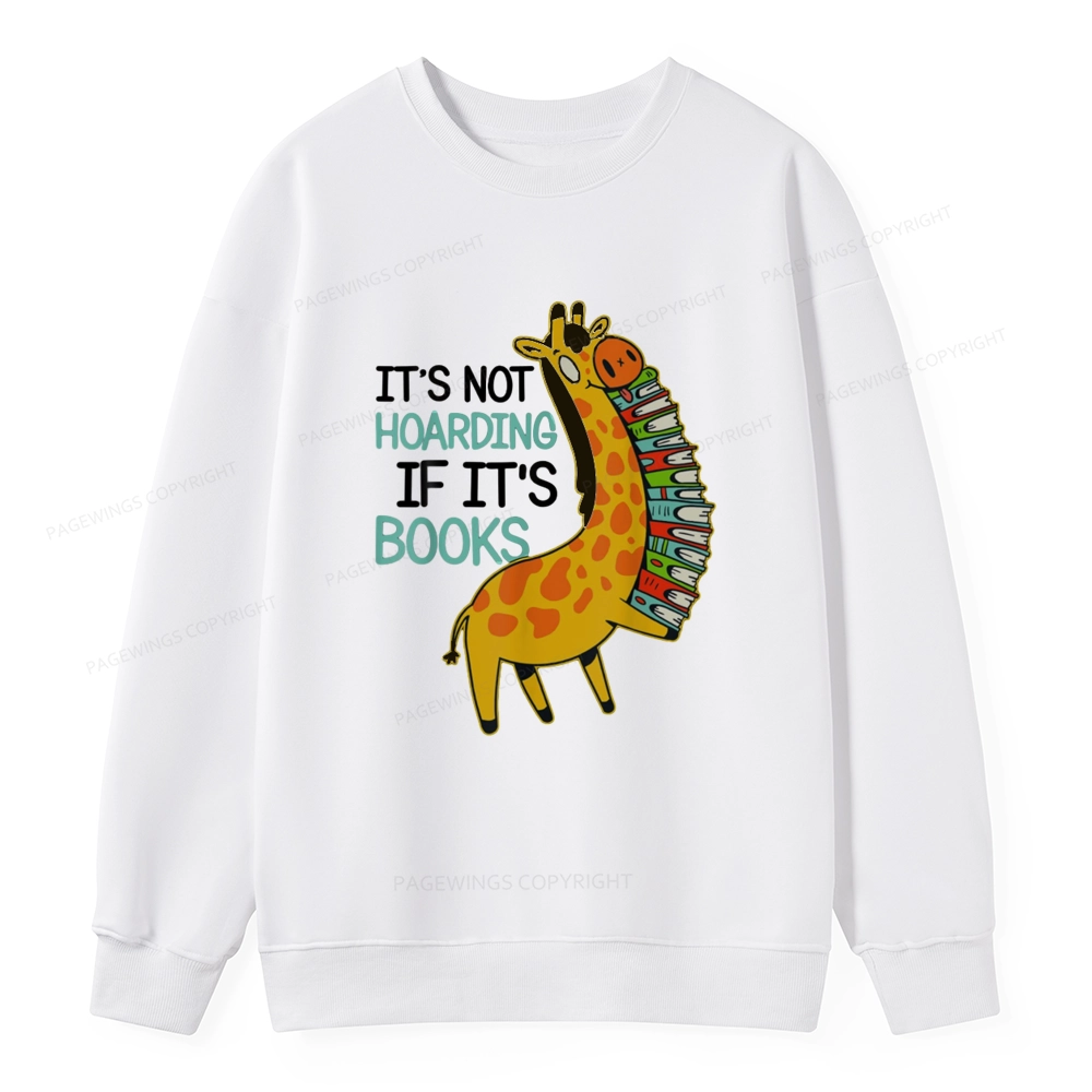Pagewings It's Not Hoarding If It's Books Unisex Classic Sweatshirt