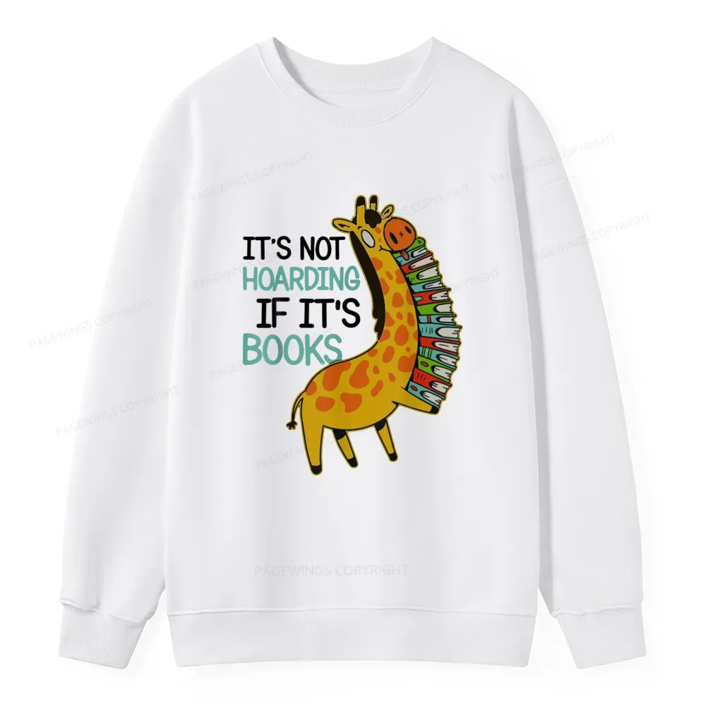 Pagewings It's Not Hoarding If It's Books Unisex Classic Sweatshirt