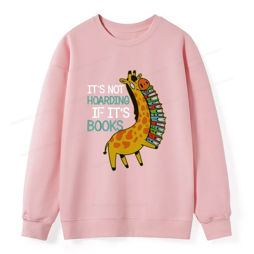 Pagewings It's Not Hoarding If It's Books Unisex Classic Sweatshirt