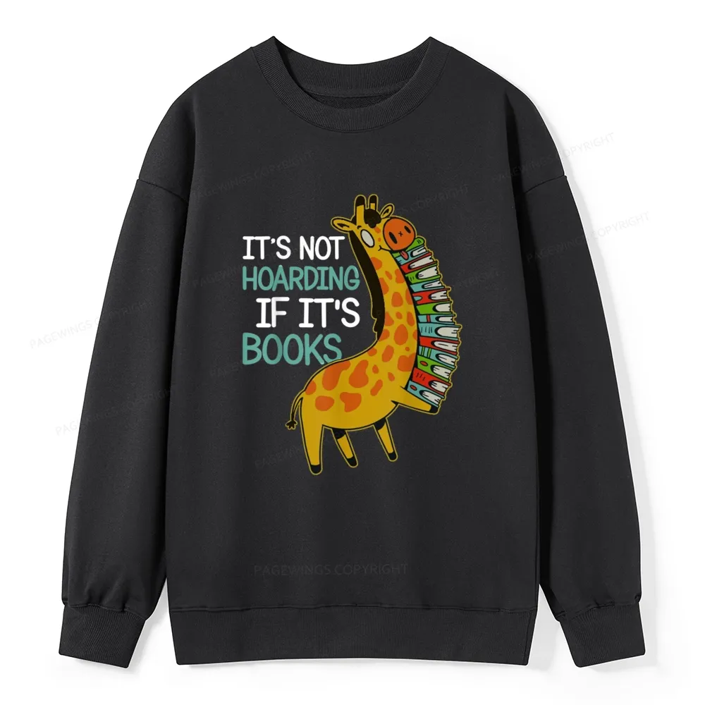 Pagewings It's Not Hoarding If It's Books Unisex Classic Sweatshirt