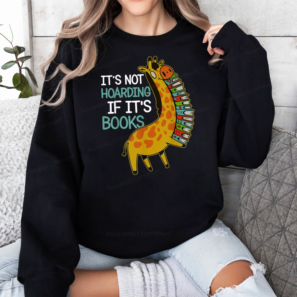 Pagewings It's Not Hoarding If It's Books Unisex Classic Sweatshirt